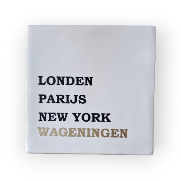 Tekst tegeltje - Woonplaats Wageningen goud