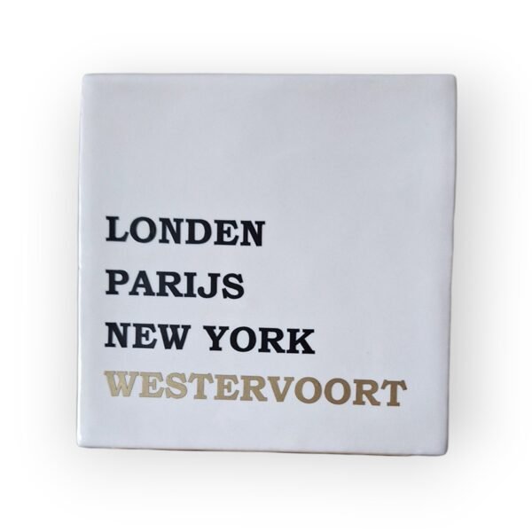 Tekst tegeltje - Woonplaats Westervoort goud