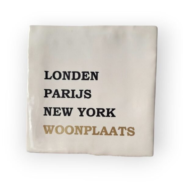 Tekst tegeltje - Woonplaats goud