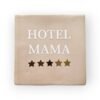 Tekst-tegeltje-hotel-mama-beige-wit Tekst-tegeltje-hotel-mama-beige-wit
