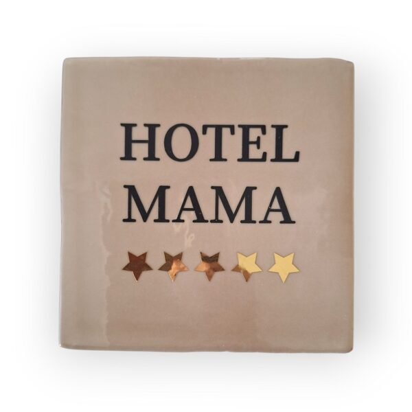 hotel-mama-beige Tekst tegeltje - Hotel Mama