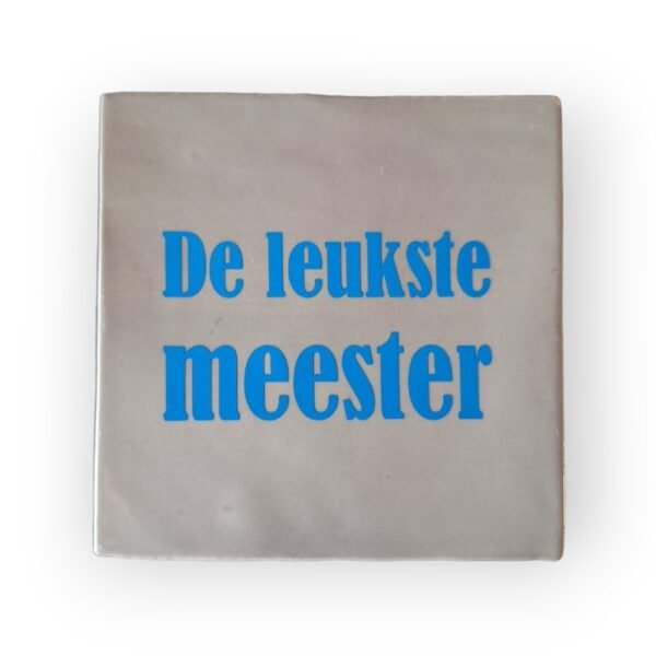 tekst-tegeltje-de leukste meester-blauw tekst-tegeltje-de leukste meester-blauw
