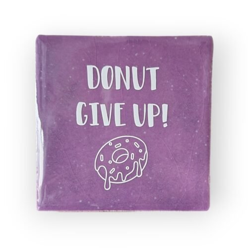 Tekst tegeltje - Donut give up wit