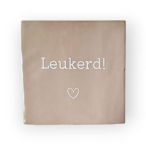 Tekst tegeltje - Leukerd wit Tekst tegeltje - Leukerd wit