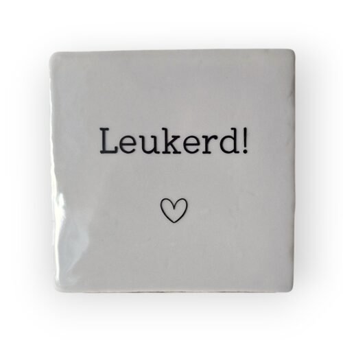 Tekst tegeltje - Leukerd zwart Tekst tegeltje - Leukerd zwart