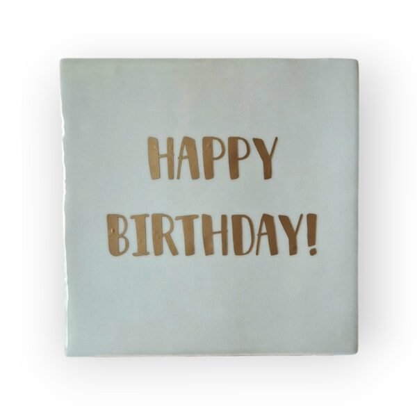 Tekst tegeltje - happy new home mat goud Tekst tegeltje: Happy Birthday!