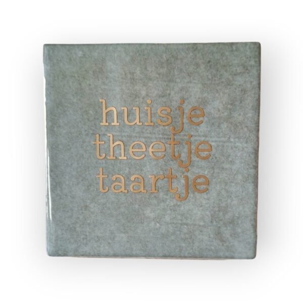 Tekst tegeltje - huisje theetje taartje mat goud Tekst tegeltje - huisje theetje taartje mat goud