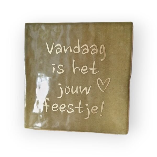 Tekst tegeltje - vandaag is het jouw feestje mat goud Tekst tegeltje - vandaag is het jouw feestje!