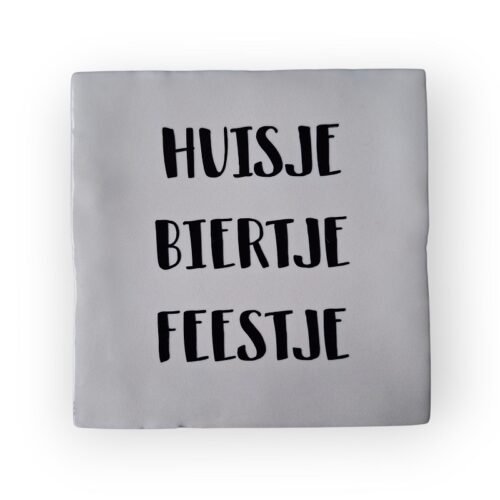 tekst-tegeltje-huisje-biertje-feestje tekst-tegeltje-huisje-biertje-feestje