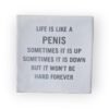 tekst-tegeltje-life-is-like-a-penis3 tekst-tegeltje-life-is-like-a-penis3