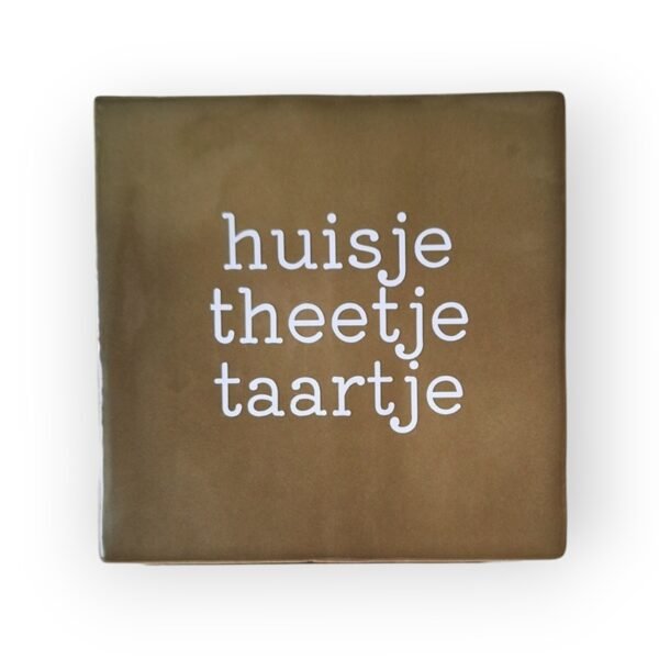 Tekst tegeltje - huisje theetje taartje wit