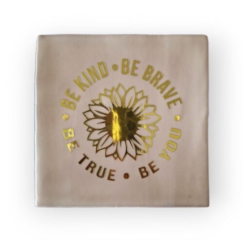 be-kind-be-brave-be-true-be-you