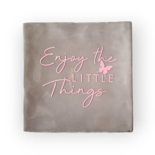 enjoy-the-little-things-grijs