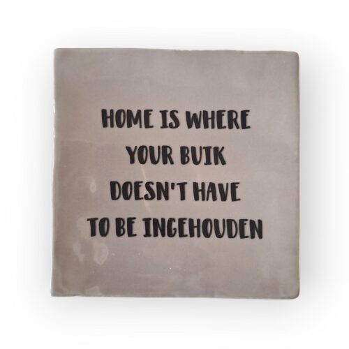 home-is-where-your-buik-grijs