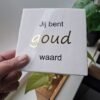 jij-bent-goud-waard jij-bent-goud-waard