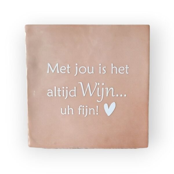 met-jou-is-het-altijd-wijn-roze met-jou-is-het-altijd-wijn-roze