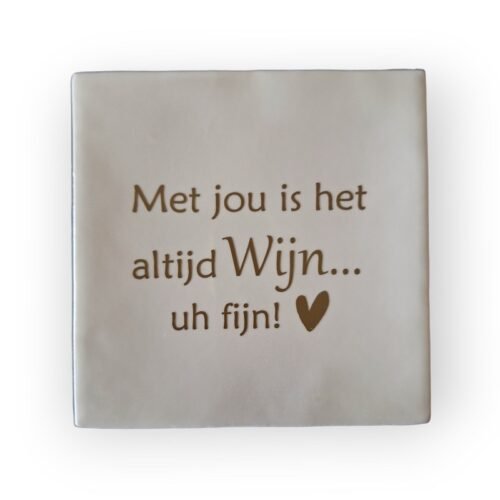 met-jou-is-het-altijd-wijn-wit
