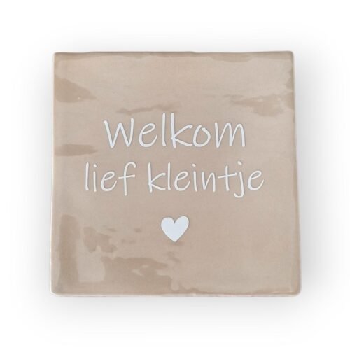 welkom-lief-kleintje-beige welkom-lief-kleintje-beige