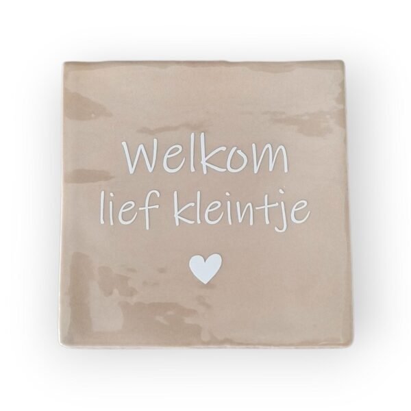 welkom-lief-kleintje-beige