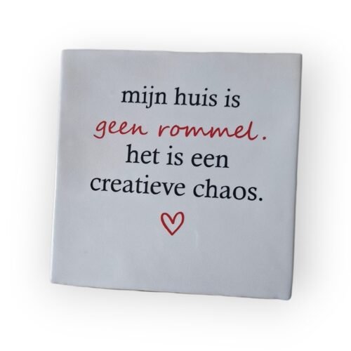 tegeltje-mijn-huis-is-geen-rommel tegeltje-mijn-huis-is-geen-rommel
