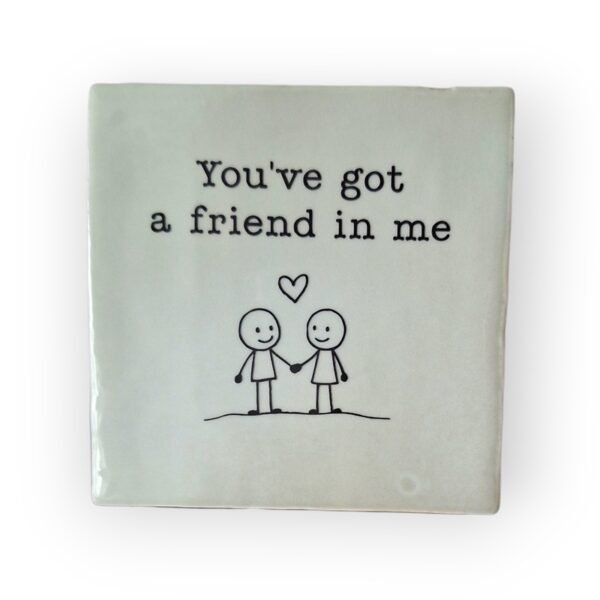 tegeltje-youve-got-a-friend-in-me-mintgroen